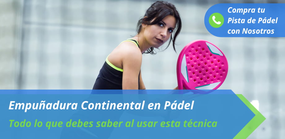 empuñadura continental en pádel