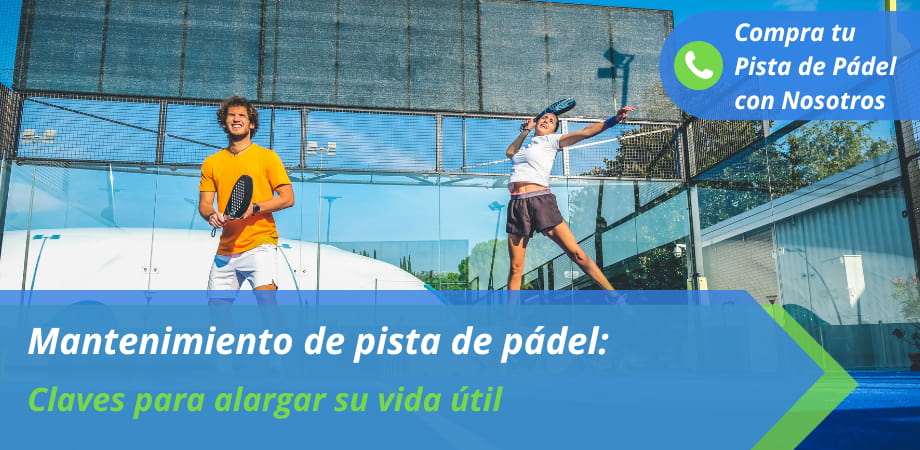 como hacer mantenimiento de pista de padel
